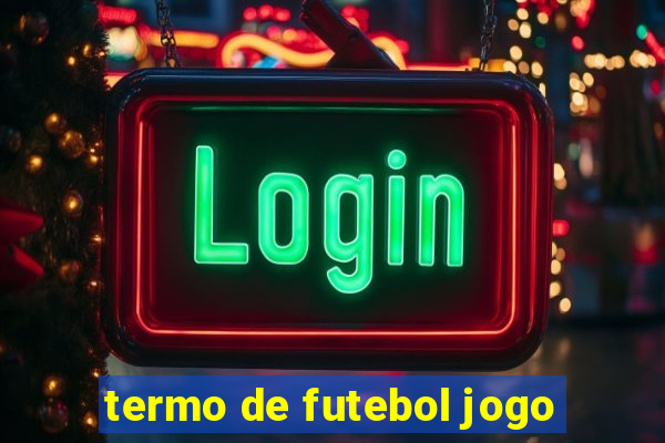 termo de futebol jogo